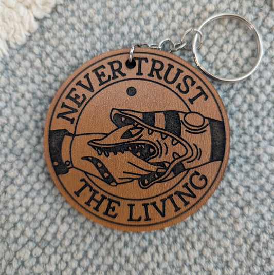 Never Trust The Living - Beetlejuice keychain