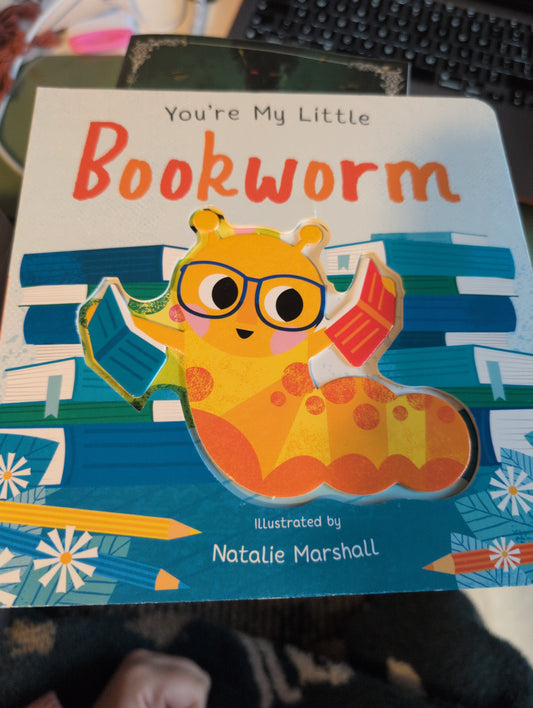 You're My Little Bookworm